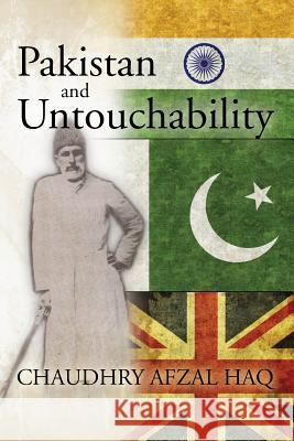 Pakistan and Untouchability Chaudhry Afzal Haq Art (Arif) Khan Mrs Najum S. Khan 9781489549594 Createspace - książka