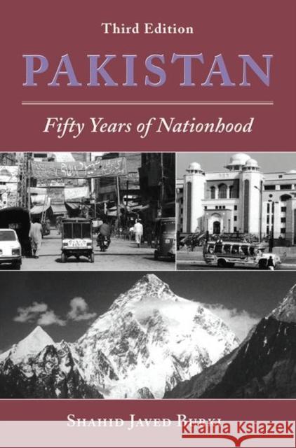 Pakistan: Fifty Years of Nationhood, Third Edition Shahid Javed Burki 9780367096328 Routledge - książka