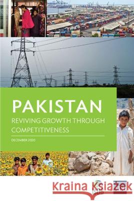 Pakistan: Reviving Growth through Competitiveness Asian Development Bank 9789292626136 Asian Development Bank - książka