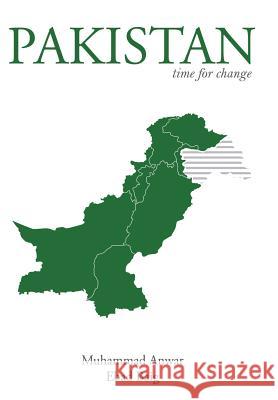 Pakistan: Time for Change Anwar, Muhammad 9781477250297 Authorhouse - książka