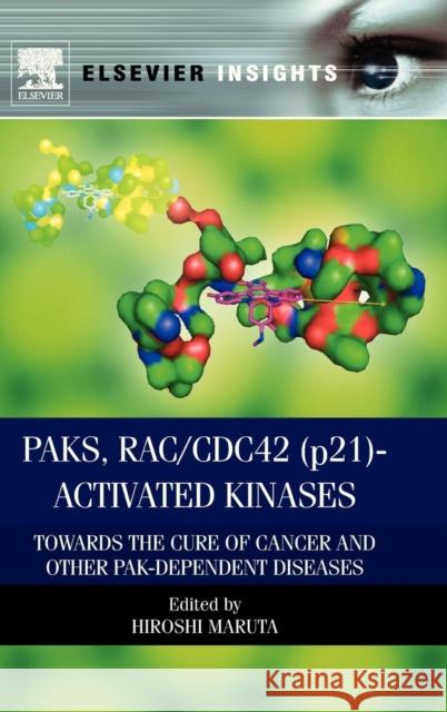 Paks, Rac/Cdc42 (P21)-Activated Kinases: Towards the Cure of Cancer and Other Pak-Dependent Diseases Maruta, Hiroshi 9780124071988  - książka