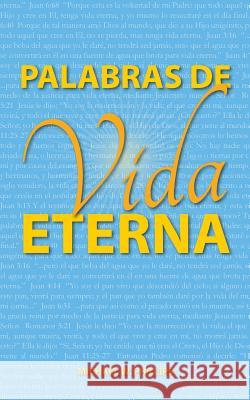 Palabras de Vida Eterna Michael W. Phillips Claudia Garza 9781544789217 Createspace Independent Publishing Platform - książka