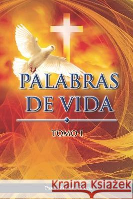 Palabras de Vida: Tomo I Ernesto Cuevas 9789945505160 Editora Centenario, S.R.L. - książka