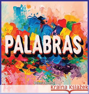 Palabras: M?s que solo sonidos - ?tienen poder! Un libro cristiano para ni?os Debora Aponte 9781088073834 Notebooks by D. Aponte - książka