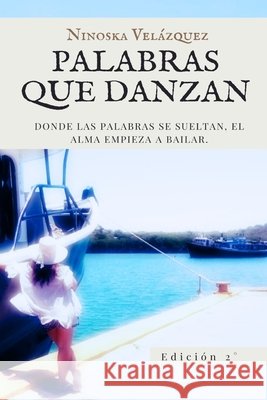 Palabras que Danzan Velázquez, Ninoska 9798317459567 Independently Published - książka