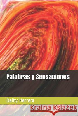 Palabras Y Sensaciones Deiby Channel Herrer 9781500492267 Createspace - książka