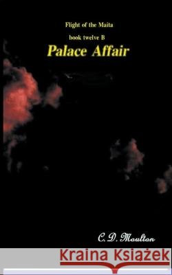 Palace Affair C D Moulton 9798201054519 C. D. Moulton - książka