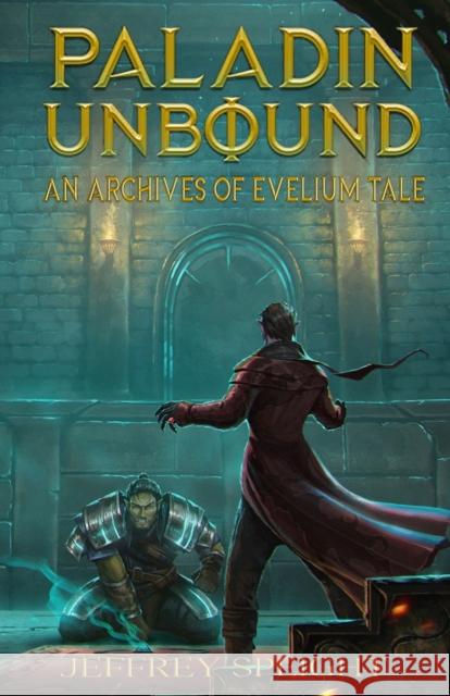 Paladin Unbound Jeffrey Speight 9781942856764 Literary Wanderlust - książka