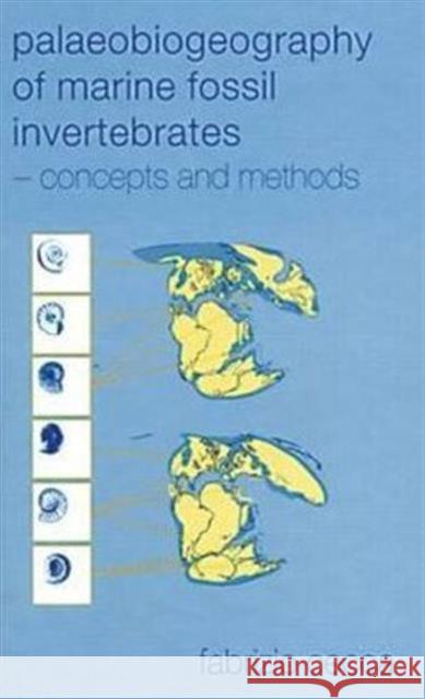 Palaeobiogeography of Marine Fossil Invertebrates: Concepts and Methods Cecca, Fabrizio 9780415287890 CRC Press - książka
