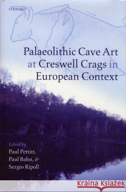 Palaeolithic Cave Art at Creswell Crags in European Context  9780199299171 OXFORD UNIVERSITY PRESS - książka