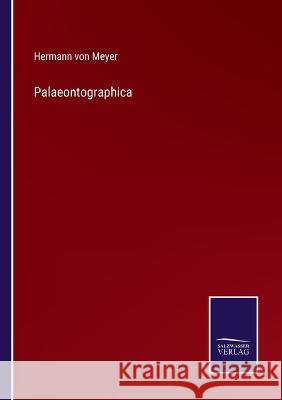Palaeontographica Hermann Von Meyer 9783375059026 Salzwasser-Verlag - książka