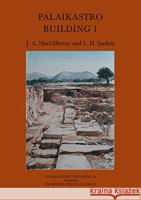 Palaikastro Building 1 J.A. MacGillivray L.H. Sackett  9780904887709 British School at Athens - książka