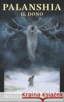 Palanshia: Il Dono Vanessa Arden King William Chancellor 9781952448133 William Chancellor Publishing - książka