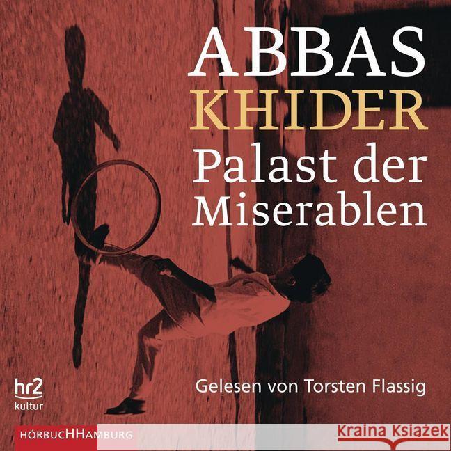 Palast der Miserablen, 2 MP3-CD : Lesung. CD Standard Audio Format. Ungekürzte Ausgabe Khider, Abbas 9783957131980 Hörbuch Hamburg - książka