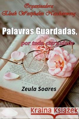 Palavras Guardadas, Por Toda Eternidade Soares Zeula 9786558724889 Clube de Autores - książka
