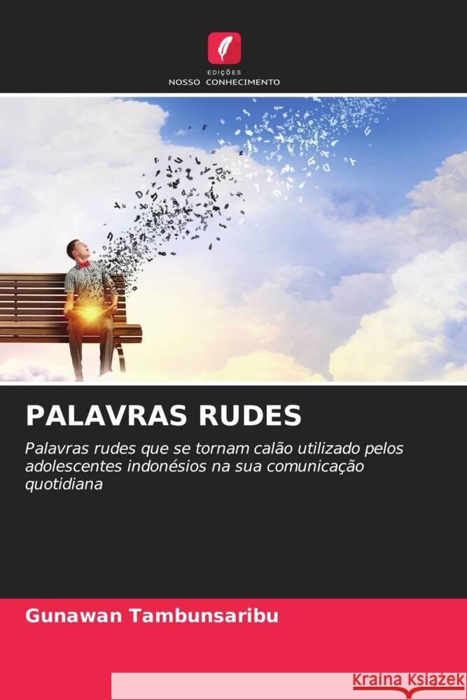 Palavras Rudes Gunawan Tambunsaribu 9786207336609 Edicoes Nosso Conhecimento - książka