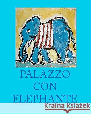 Palazzo con Elephante Ellsworth, Geoff 9781461018681 Createspace - książka