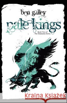 Pale Kings Ben Galley 9780956770035 Bengalley.com - książka