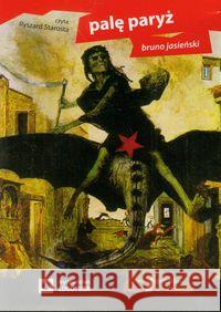 Palę Paryż - audiobook Jasieński Bruno 9788393328109 Logotuba - książka