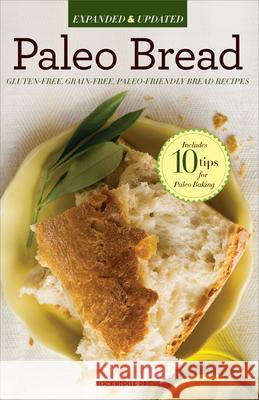 Paleo Bread: Gluten-free, Grain-free, Paleo-friendly Bread Recipes Rockridge Press 9781623152017 Callisto Media Inc. - książka