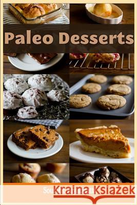 Paleo Desserts Sourabh Aryabhatta 9781502301024 Createspace - książka