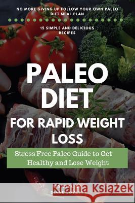 Paleo Diet For Rapid Weight Loss Lovett, Diane 9781546403272 Createspace Independent Publishing Platform - książka