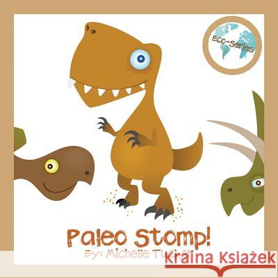 Paleo Stomp: A Jurassic Stompin' Jive Michelle Tucker 9780996526777 Michelle Tucker - książka