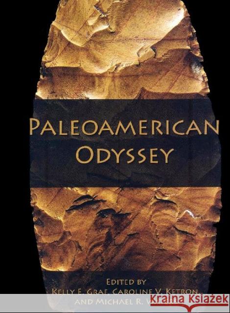 Paleoamerican Odyssey Kelly E. Graf Caroline V. Ketron Michael R. Waters 9781623491925 Texas A&M University Press - książka