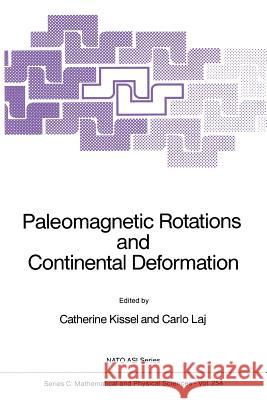 Paleomagnetic Rotations and Continental Deformation Catherine Kissel Carlo Laj 9789401068789 Springer - książka
