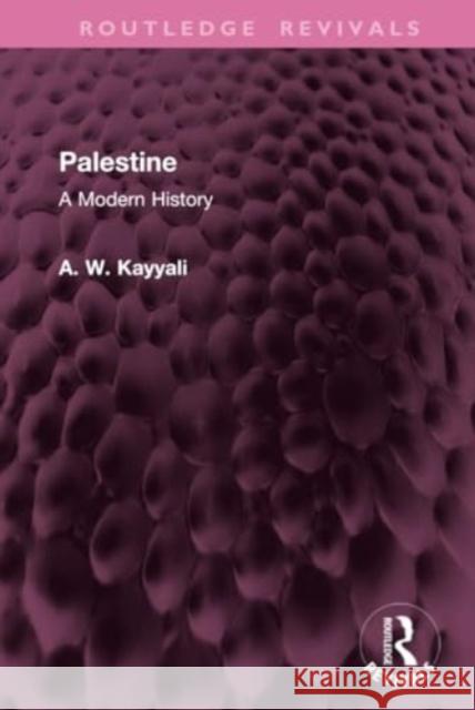 Palestine A. W. Kayyali 9781032904825 Taylor & Francis Ltd - książka