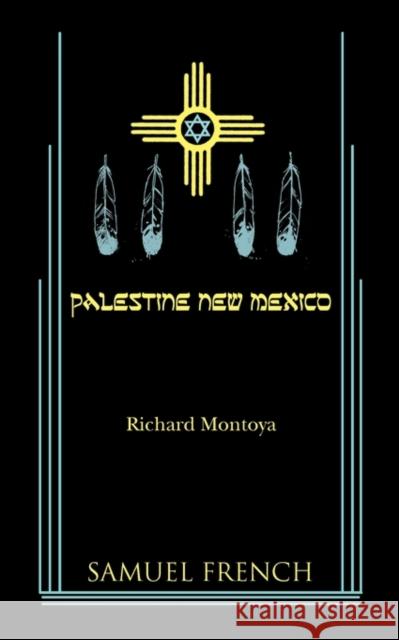 Palestine, New Mexico Richard Montoya 9780573698385 Samuel French Trade - książka