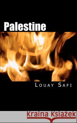 Palestine: Prophetic Principles Over Prophecies Louay M. Safi 9781460949917 Createspace - książka