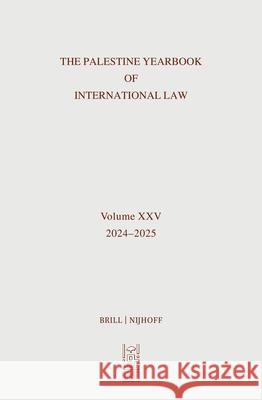 Palestine Yearbook of International Law (2024-2025) Nimer Sultany 9789004757721 Brill Nijhoff - książka