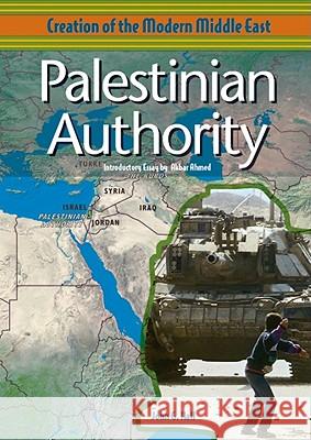 Palestinian Authority John G. Hall Akbar Ahmed 9780791065150 Chelsea House Publications - książka