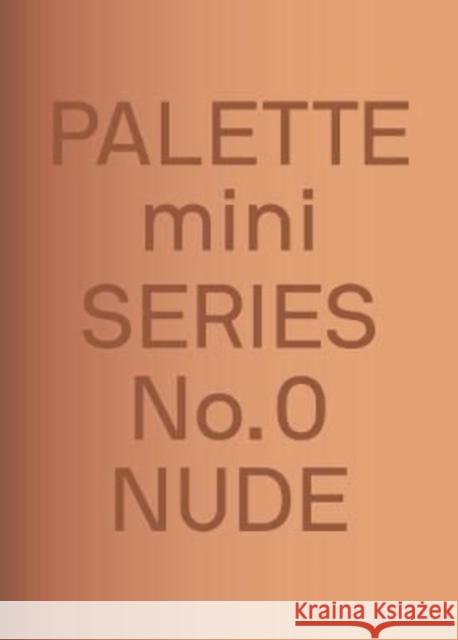 PALETTE Mini 00: Nude: New skin tone graphics Victionary 9789887566519 Victionary - książka