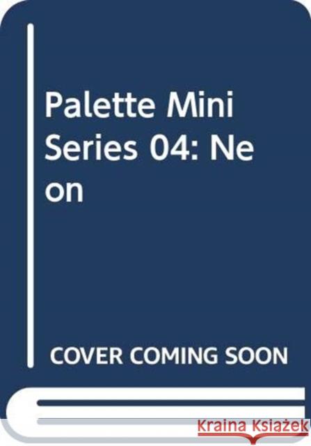 Palette Mini Series 04: Neon: New fluorescent graphics  9789887903451 Viction Workshop Ltd - książka