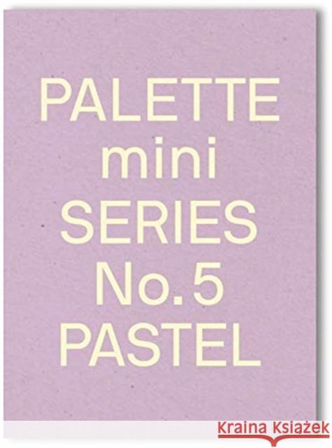 Palette Mini Series 05: Pastel: New light-toned graphics Victionary 9789887972730 Victionary - książka