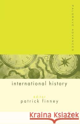 Palgrave Advances in International History P Finney 9781403904409  - książka
