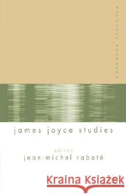 Palgrave Advances in James Joyce Studies Jean Michel Rabate 9781403912114  - książka