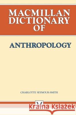 Palgrave Dictionary of Anthropology  9780333393345 PALGRAVE MACMILLAN - książka