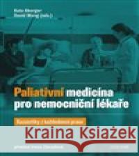 Paliativní medicína pro nemocniční lékaře David Wang 9788088455004 Cesta domů - książka