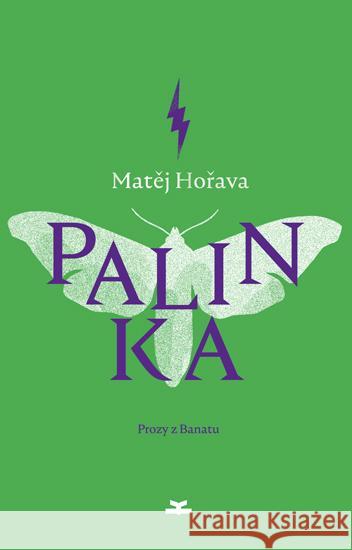 Palinka. Prozy z Banatu Horava Matej 9788365595362 Książkowe Klimaty - książka