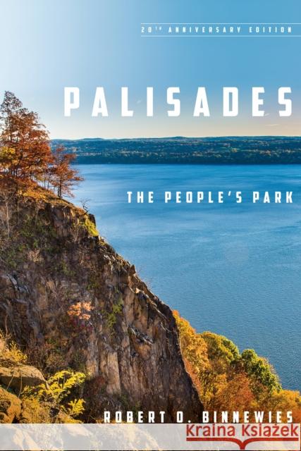 Palisades: The People's Park Robert O. Binnewies 9780823293698 Fordham University Press - książka