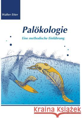 Palökologie: Eine Methodische Einführung Etter, Walter 9783034896474 Birkhauser - książka