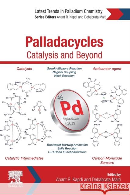 Palladacycles: Catalysis and Beyond Kapdi, Anant 9780128155059 Elsevier - książka