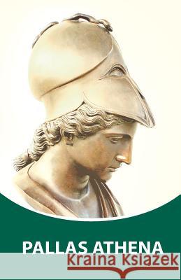 Pallas Athena: Dictations through the Messenger Tatyana Nicholaevna Mickushina Mickushina, Tatyana N. 9781983973512 Createspace Independent Publishing Platform - książka