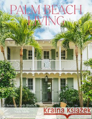 Palm Beach Living Jennifer Ash Rudick 9780865654174 Vendome Press - książka