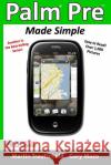 Palm Pre Made Simple Martin Trautschold Gary Mazo 9781439255247 Booksurge Publishing
