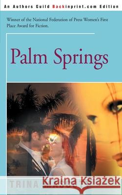 Palm Springs Trina Mascott 9780595129133 Backinprint.com - książka