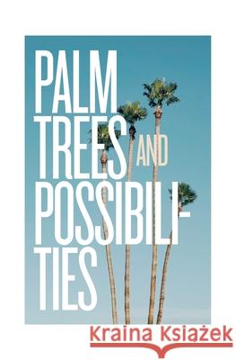 Palm Trees and Possibilities Nikki Va 9781735506623 Nicole Van Ekeren - książka